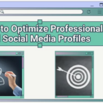 Optimizing Social Media Profiles