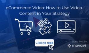 Creating Video Content for E-commerce