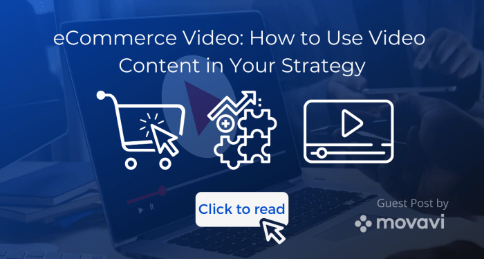 Creating Video Content for E-commerce