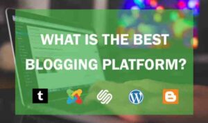 Best Blogging Platforms